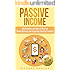 Passive Income: 30 Strategies and Ideas To Start an Online Business and Acquiring Financial Freedom (Passive Income, Online Business, Financial Freedom,)