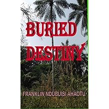 Buried Destiny