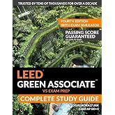 LEED Green Associate V5 Exam Prep Complete Study Guide (Fourth Edition) - With Exam Simulator