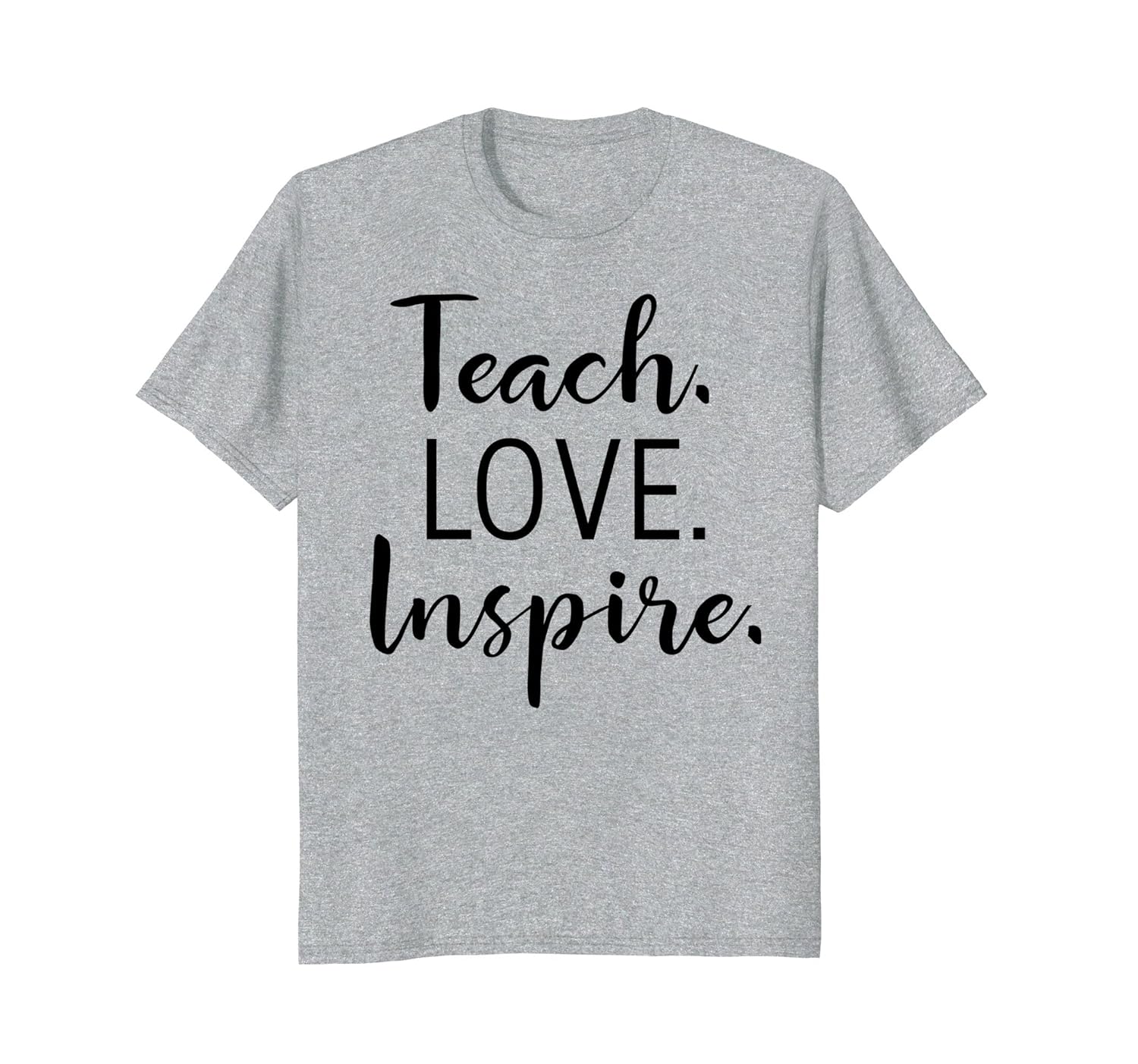 Teachers Teach Love Inspire T-Shirt for Teaching Men Women-anz