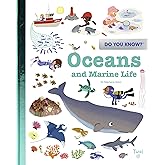 Do You Know?: Oceans and Marine Life