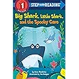 Big Shark, Little Shark, and the Spooky Cave (Step into Reading)