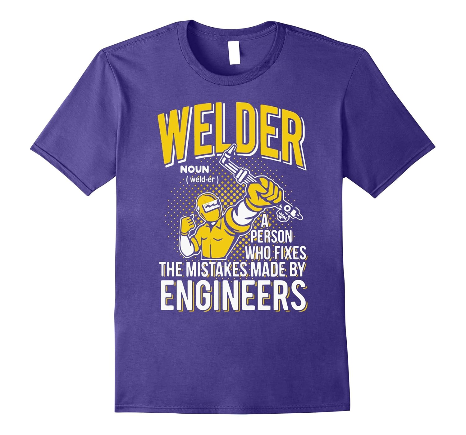 Welder Person Who Fixes The Mistakes made By Engineers-Rose