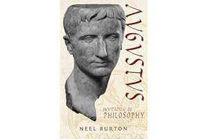 Augustus: Invitation to Philosophy (Ancient Wisdom)