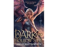 A Dark and Hollow Star (1) (Hollow Star Saga)