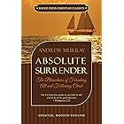 Absolute Surrender (Updated and Annotated): The Blessedness of Forsaking All and Following Christ