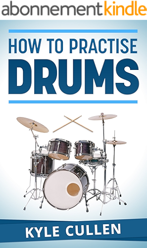Download How To Practise Drums (English Edition) PDF