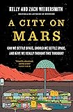 A City on Mars: Can we settle space, should we