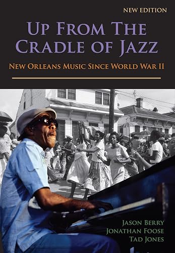 Download Up from the Cradle of Jazz: New Orleans Music Since World War II PDF