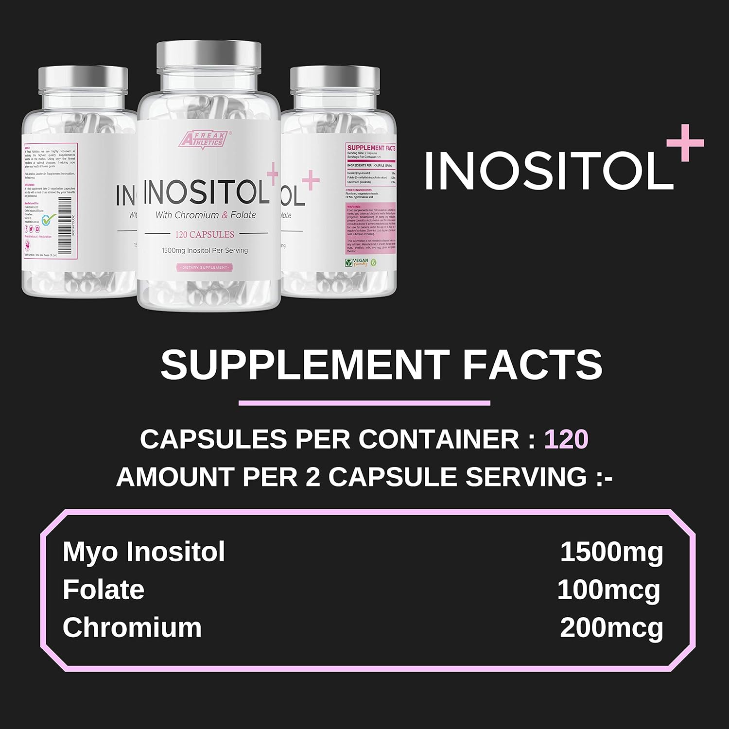 Freak Athletics Myo-Inositol Capsules - Inositol Capsule with Chromium & Folate - 120 Capsules Vegan & Vegetarian Friendly - UK Made - Image 3