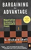 Bargaining for Advantage: Negotiation Strategies for Reasonable People 2nd Edition
