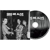 Sing Me Alive