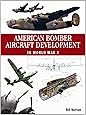 American Bomber Aircraft Development in World War 2