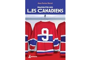 Raconte-moi Les Canadiens - Nº 8: 008-RACONTE-MOI LES CANADIENS