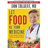 Let Food Be Your Medicine: Dietary Changes Proven to Prevent and Reverse Disease