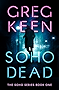 Soho Dead (The Soho Series Book 1)