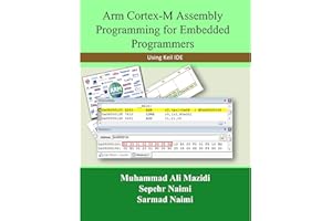 Arm Cortex-M Assembly Programming for Embedded Programmers: Using Keil