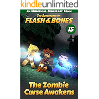 The Zombie Curse Awakens: Great Minecraft Books Series (Flash and Bones Book 15) book cover