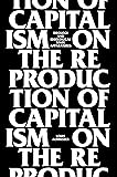 On The Reproduction Of Capitalism: Ideology And Ideological State Apparatuses