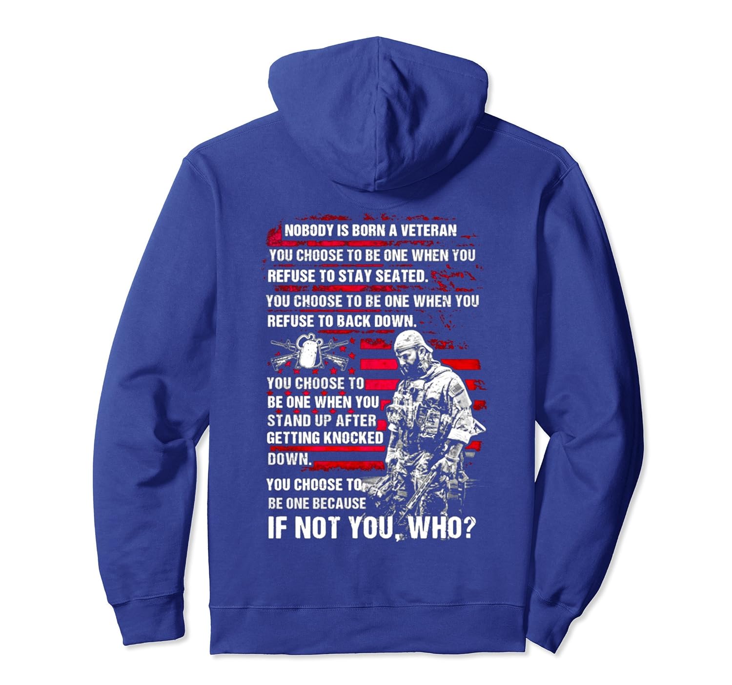 Veteran Hoodie, if not you, who-anz