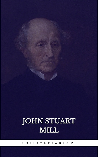 Download Utilitarianism (English Edition) PDF