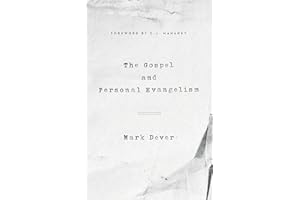 The Gospel and Personal Evangelism (9Marks)