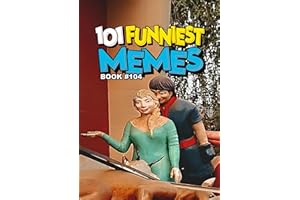 101 FUNNIEST MEMES: BOOK 104