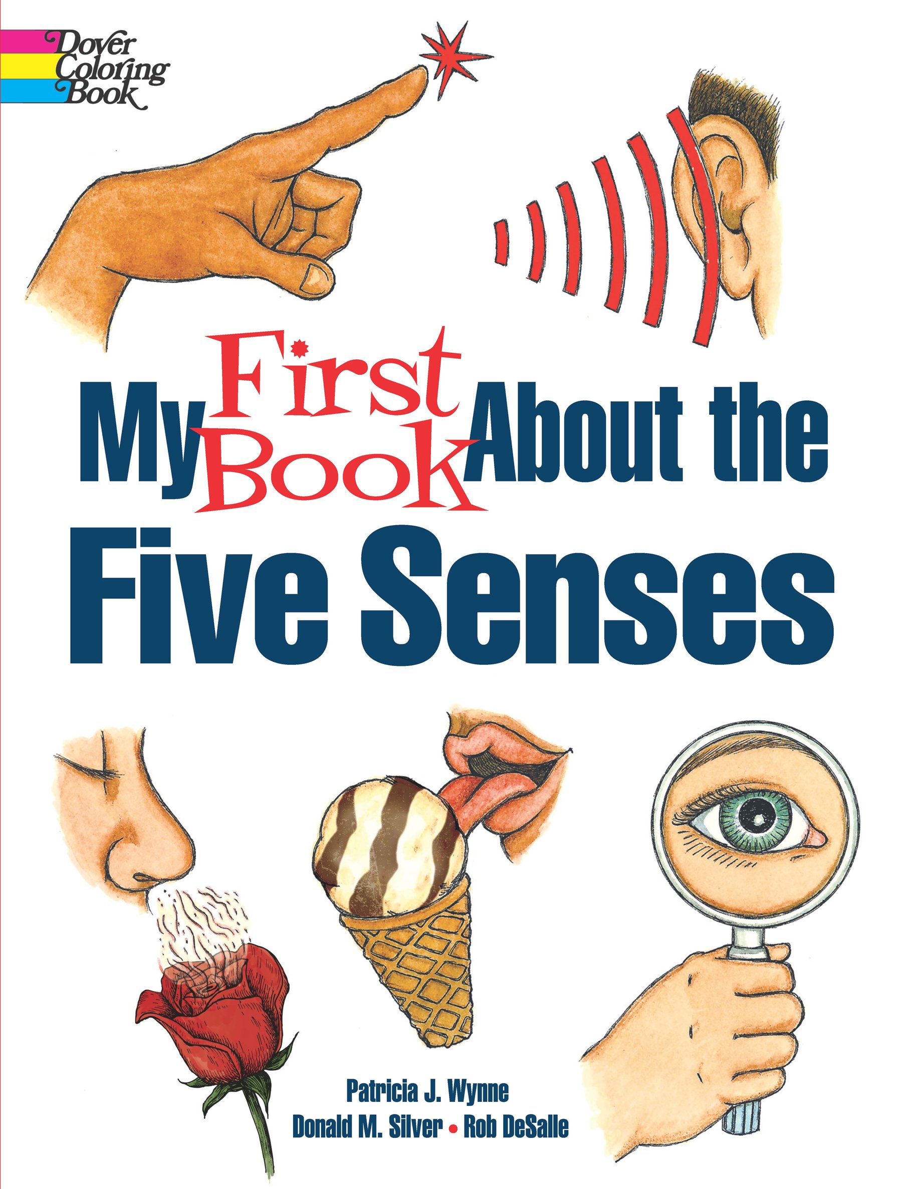 My First Book About The Five Senses Dover Children S Science Books Wynne Patricia J 9780486817484 Amazon Com Books