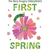 The Very Hungry Caterpillar's First Spring (The World of Eric Carle)