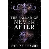 The Ballad of Never After (Once Upon a Broken Heart, 2)