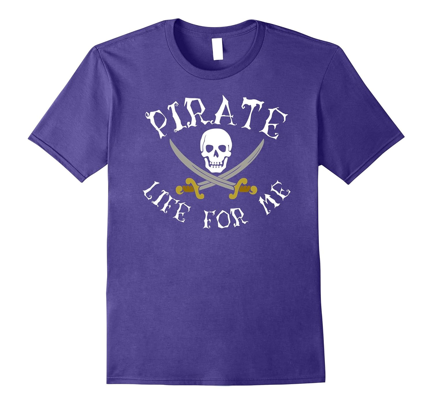 Pirate Life For Me Shirt Skull And Swords Halloween Tee-ANZ