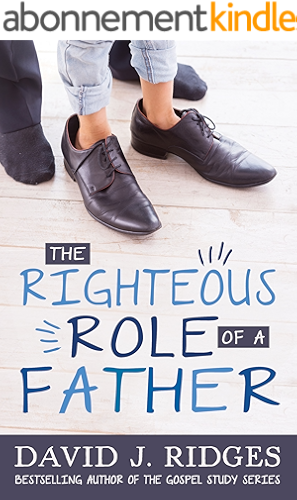 Download The Righteous Role of a Father (English Edition) PDF