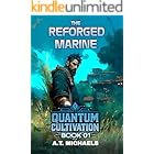 The Reforged Marine (Quantum Cultivation Book 1)