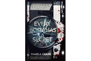 Every Body Has a Secret: A Psychological Thriller