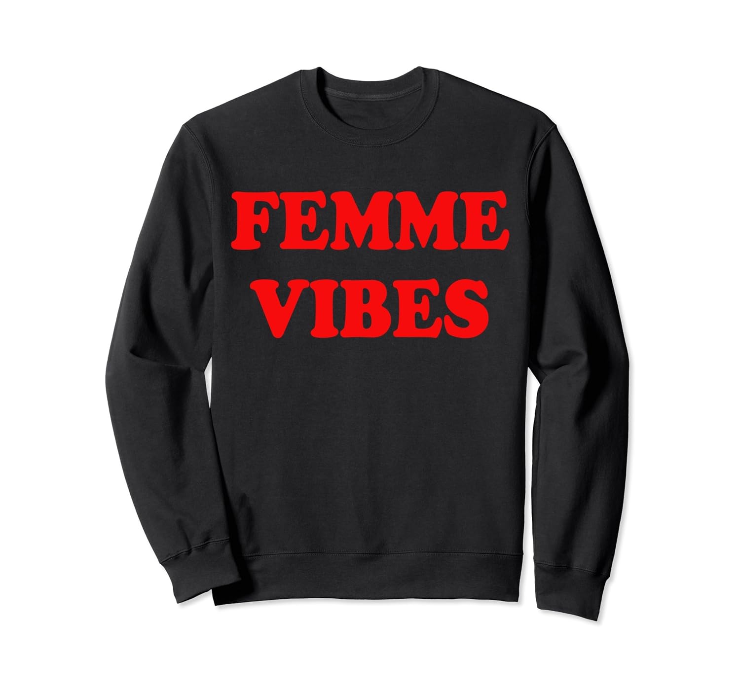 Femme Vibes LGBTQ Pride Sweatshirtmt