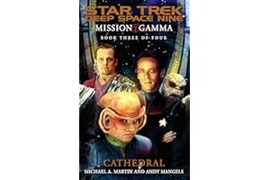 Mission Gamma: Book Three: Cathedral (Star Trek: Deep Space Nine 3)