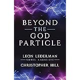 Beyond the God Particle