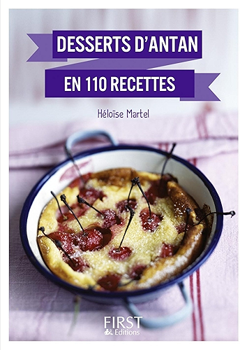 Download Petit Livre de - Meilleurs desserts d'antan en 110 recettes (LE PETIT LIVRE) PDF