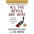 All the Devils Are Here: The Hidden History of the Financial Crisis