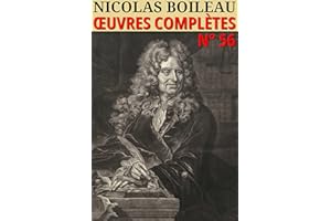 Nicolas Boileau - Oeuvres complètes: Classcompilé n° 56 (Les Classiques Compilés) (French Edition)
