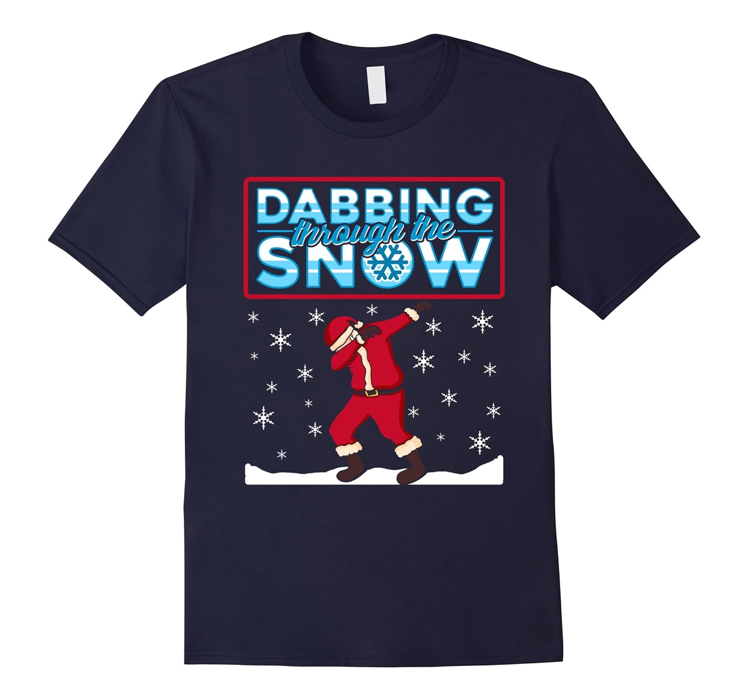 Dabbing Through The Snow Santa Christmas T-Shirt-ANZ