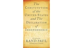 Constitution of the United States and The Declaration of Independence: Senator Rand Paul, Delegates of The Constitutional Convention
