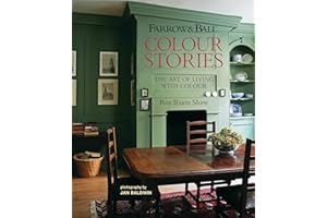 Farrow & Ball Colour Stories: The Art of Living with Colour