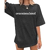 Overstimulated Shirt Women Mental Health Awareness Mom Club Tops | Anxiety Tees Oversized Overstimulated Mom Short Sleeve Tops