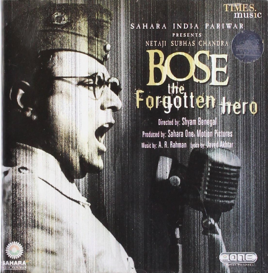 Bose -The Fogotten Hero [Cd] Music ;A R Rahman , A R Rehman Directed By Shyam Bengal [Soundtrack ]