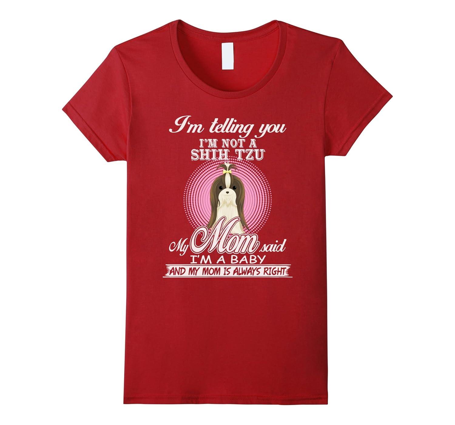 Shih Tzu Mom - I'm not a Shih Tzu funny gift T-shirt-ANZ