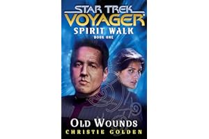 Star Trek: Voyager: Spirit Walk #1: Old Wounds