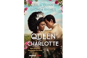 Queen Charlotte: A Lush and Romance Prequel to Bridgerton