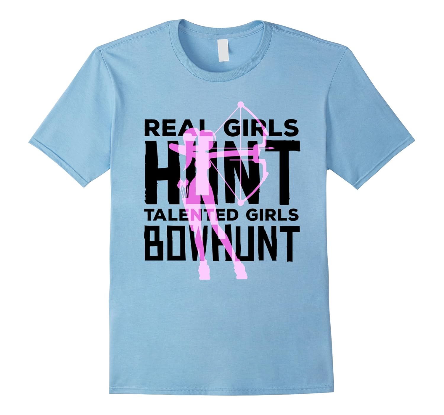 Talented Girls Bowhunt Archery Bow Hunting Shooting T-Shirt-Rose