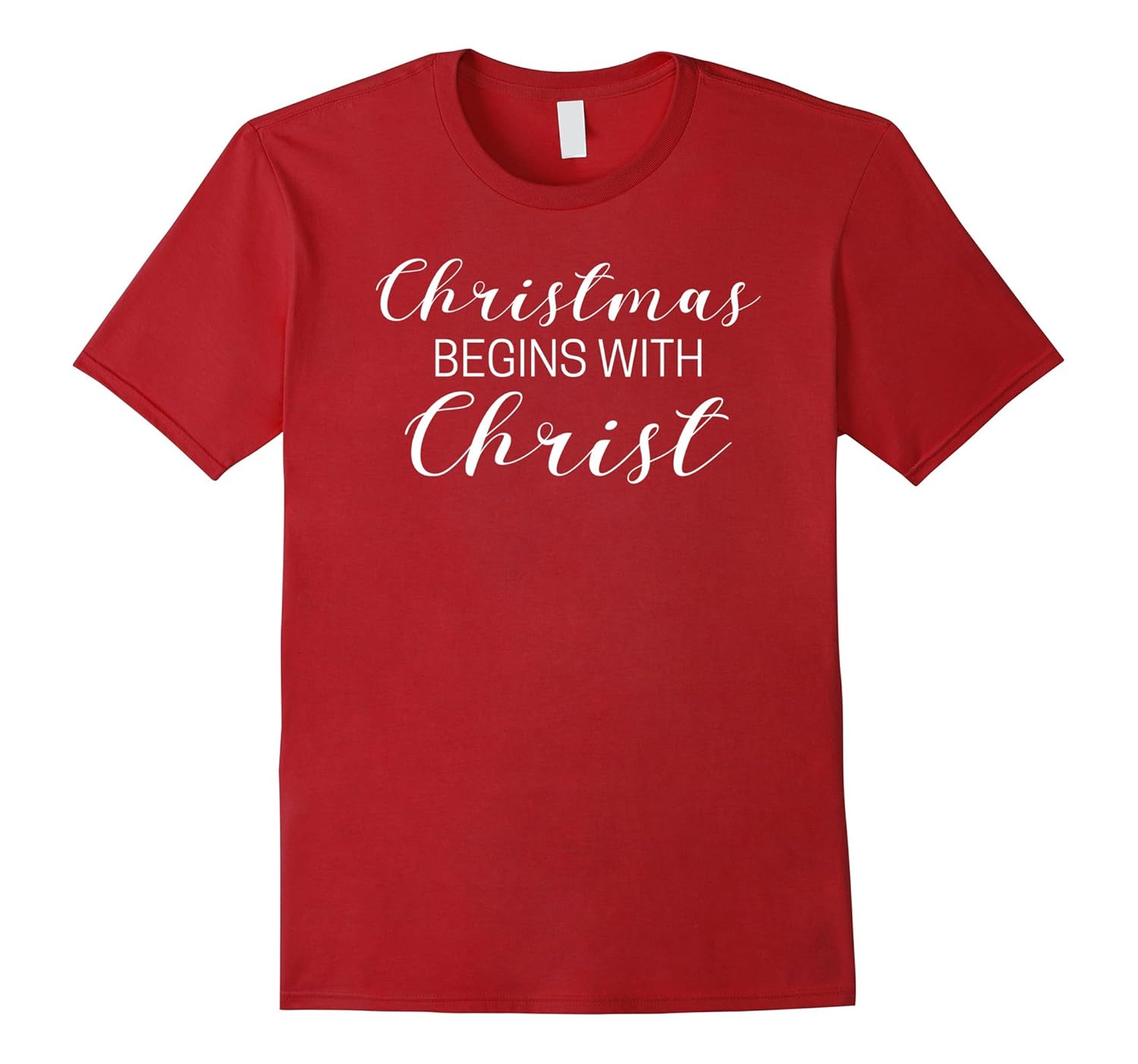 Christmas Begins With Christ T Shirt Christian Holiday Jesus-Rose